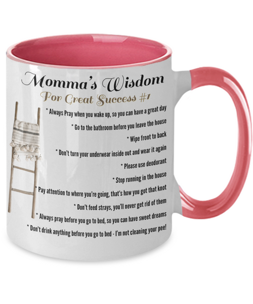 Momma’s Wisdom Two tone mug, Momma’s wisdom for great success mug