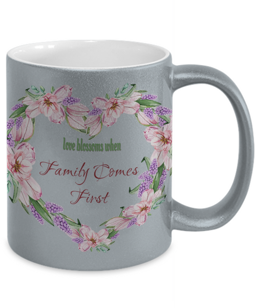 Family comes first mug, Family first mug, Love blossoms mugs