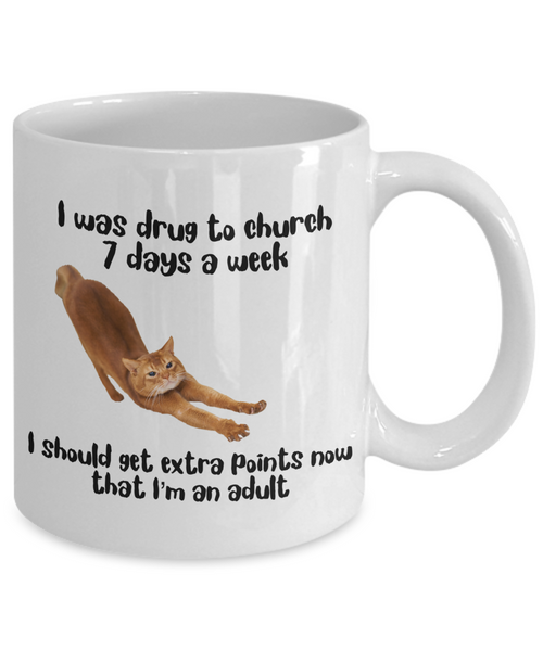 Funny always at church mug, Funny church attendance mug, Funny cat at church mug