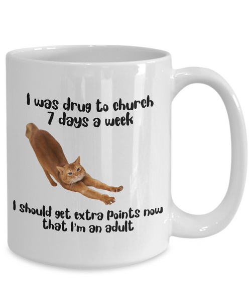 Funny always at church mug, Funny church attendance mug, Funny cat at church mug