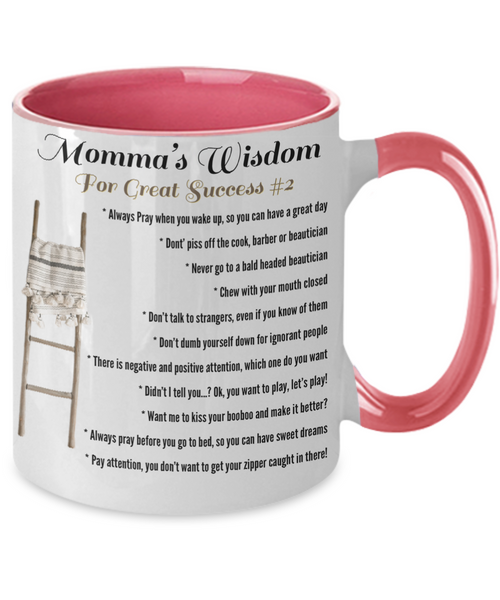 Momma’s Wisdom for great Success #2