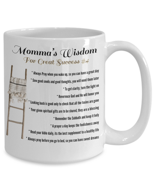 Momma’s wisdom great success #4, Momma’s Wisdom gift