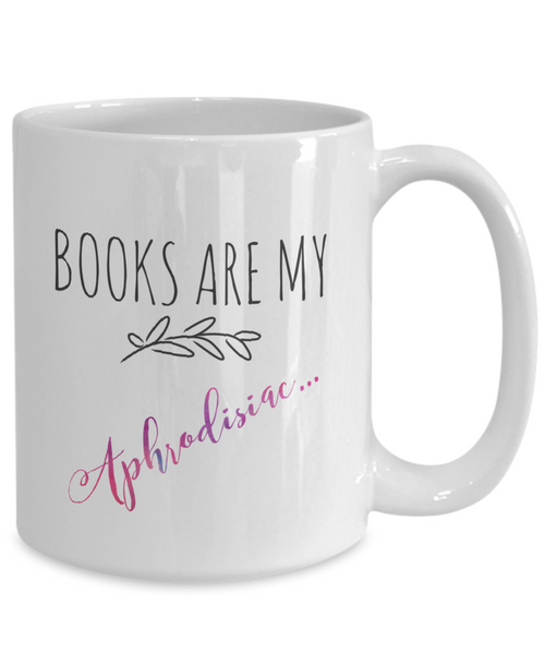 Books are aphrodisiac mug