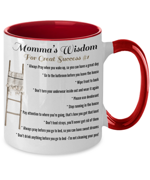 Momma’s Wisdom Two tone mug, Momma’s wisdom for great success mug