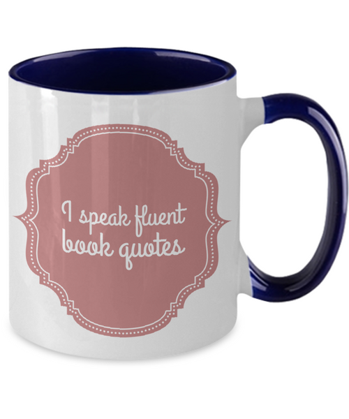 Speak in fluent book quotes - 11 oz Accent mug in navy blue