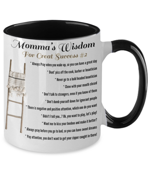Momma’s Wisdom for great Success #2