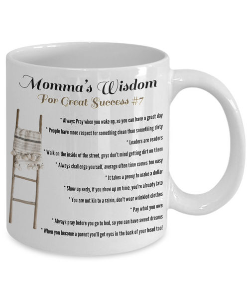 Momma’s wisdom great success #7, Lessons of wisdom gift