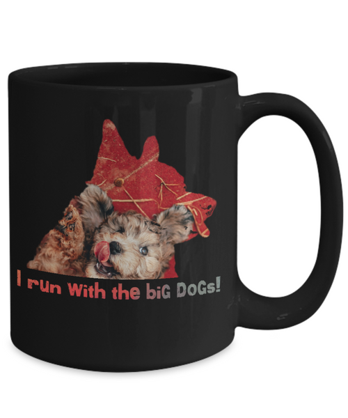 Run with the big DOGS mug, My big dog mug