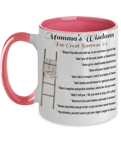 Momma’s Wisdom for great Success #2