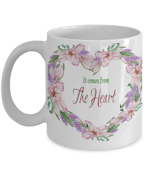 It comes from the heart mug, The heart mug,