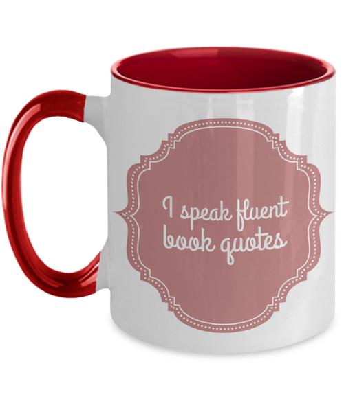 Speak in fluent book quotes - 11 oz Accent mug in red