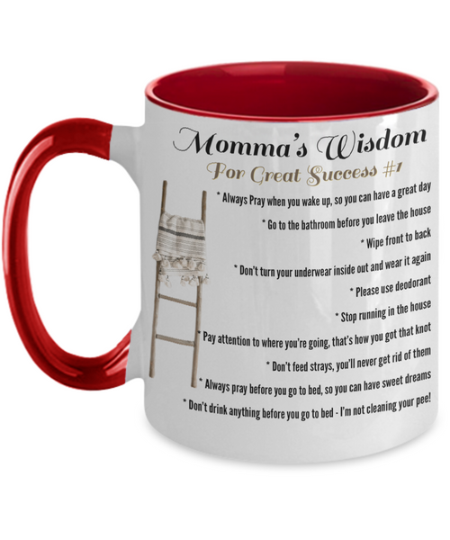 Momma’s Wisdom Two tone mug, Momma’s wisdom for great success mug