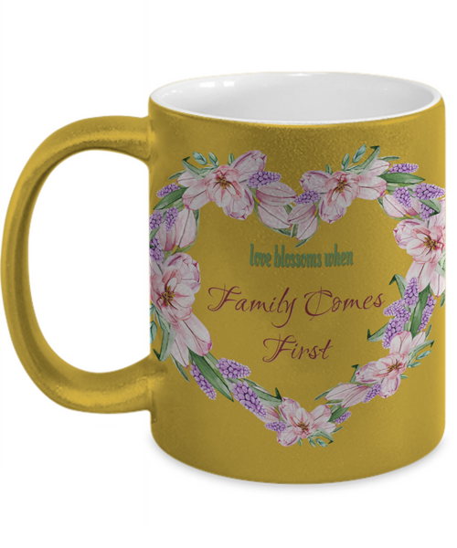 Family comes first mug, Family first mug, Love blossoms mugs