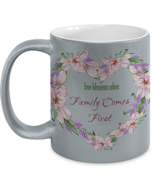 Family comes first mug, Family first mug, Love blossoms mugs