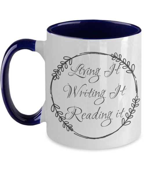 Living it writing it mug