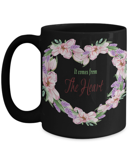 It comes from the heart mug, The heart mug,