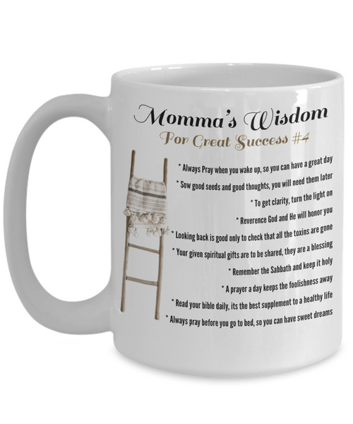 Momma’s wisdom great success #4, Momma’s Wisdom gift