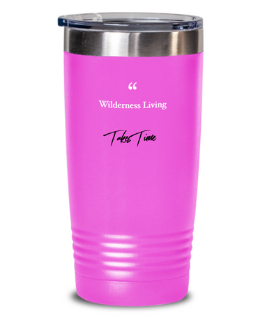 Wilderness living tumbler