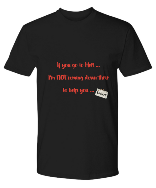 Go to hell T-Shirt