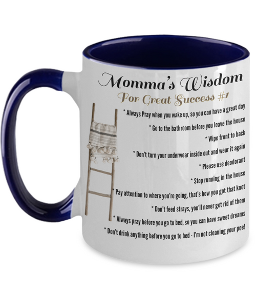 Momma’s Wisdom Two tone mug, Momma’s wisdom for great success mug