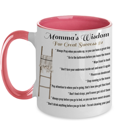 Momma’s Wisdom Two tone mug, Momma’s wisdom for great success mug