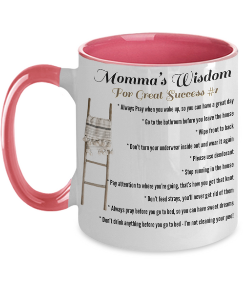 Momma’s Wisdom Two tone mug, Momma’s wisdom for great success mug