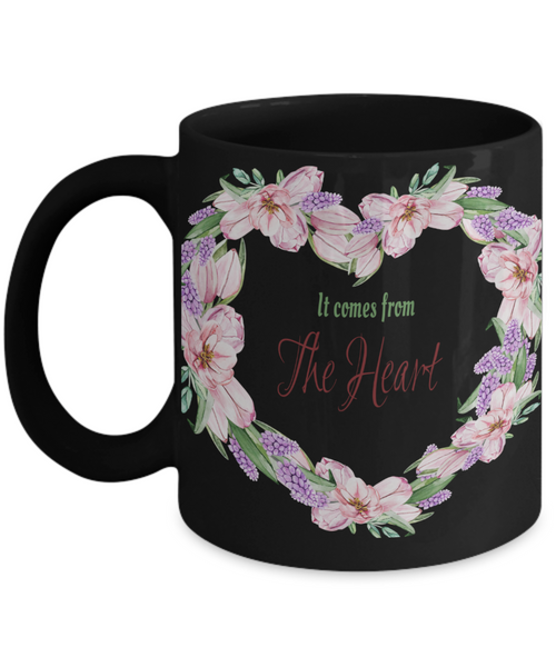 It comes from the heart mug, The heart mug,