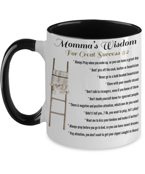 Momma’s Wisdom for great Success #2